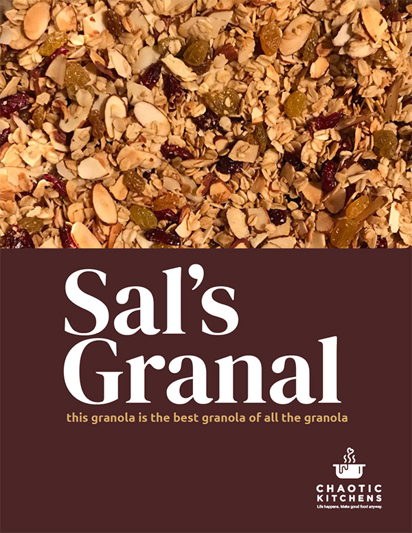 Chaotic Kitchen Sal's Granal Granola Recipe